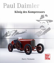 Lade das Bild in den Galerie-Viewer, Paul Daimler - König des Kompressors
