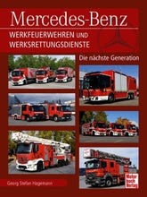 Lade das Bild in den Galerie-Viewer, Mercedes-Benz Werkfeuerwehren und Werksrettungsdienste
