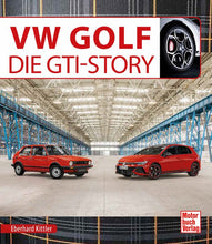 Lade das Bild in den Galerie-Viewer, VW Golf Die GTI-Story - Alle Generationen seit 1976
